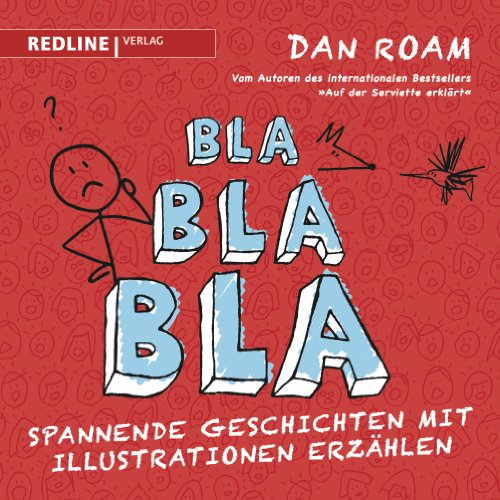Stock image for Bla Bla Bla: Spannende Geschichten mit Illustrationen erzhlen for sale by medimops