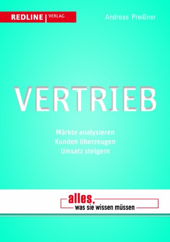 Stock image for Vertrieb: Mrkte analysieren. Kunden berzeugen. Umsatz steigern for sale by medimops