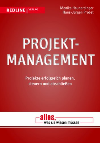 Beispielbild fr Projektmanagement: Projekte erfolgreich planen, steuern und abschlieen zum Verkauf von medimops