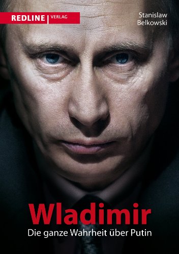 9783868814842: Wladimir: Die ganze Wahrheit ber Putin