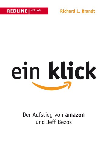 Beispielbild fr Ein Klick: Der Aufstieg von Amazon und Jeff Bezos zum Verkauf von medimops