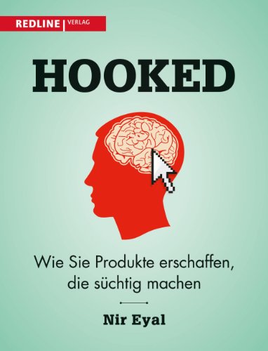 Imagen de archivo de Hooked: Wie Sie Produkte erschaffen, die schtig machen a la venta por medimops