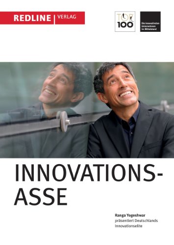 Top 100 2014: Innovationsasse: Ranga Yogeshwar präsentiert Deutschlands Innovationselite - Ranga, Yogeshwar