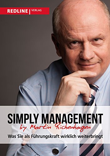 Stock image for Simply Management: Was Sie als Fhrungskraft wirklich weiterbringt for sale by medimops