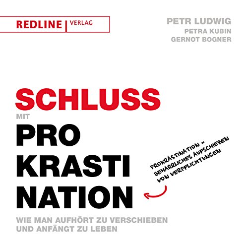 Beispielbild fr Schluss mit Prokrastination: Wie man aufhrt zu verschieben und anfngt zu leben zum Verkauf von medimops