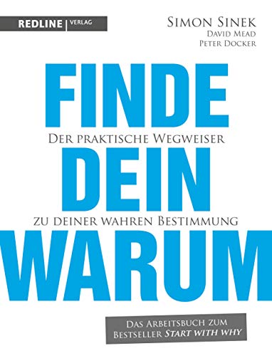 Beispielbild fr Finde dein Warum: Der praktische Wegweiser zu deiner wahren Bestimmung zum Verkauf von medimops