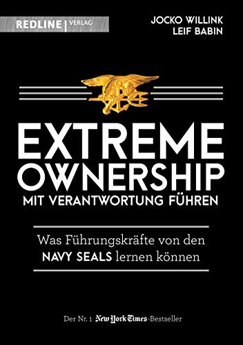 Imagen de archivo de Extreme Ownership - mit Verantwortung fhren: Was Fhrungskrfte von den Navy Seals lernen knnen a la venta por medimops
