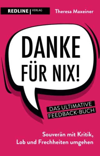 Beispielbild fr Danke fr nix!: Souvern mit Kritik, Lob und Frechheiten umgehen zum Verkauf von medimops