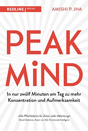 9783868818956: Peak Mind: In nur zwlf Minuten am Tag zu mehr Konzentration und Aufmerksamkeit
