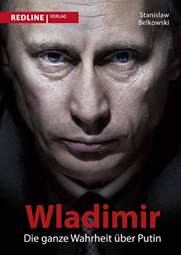 Imagen de archivo de Wladimir: Die ganze Wahrheit ber Putin a la venta por medimops