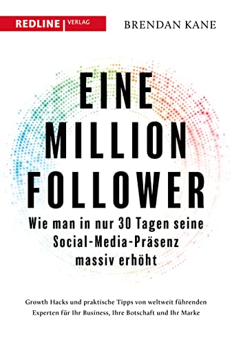 Stock image for Eine Million Follower: Wie man in nur 30 Tagen seine Social-Media-Prsenz massiv erhht for sale by medimops