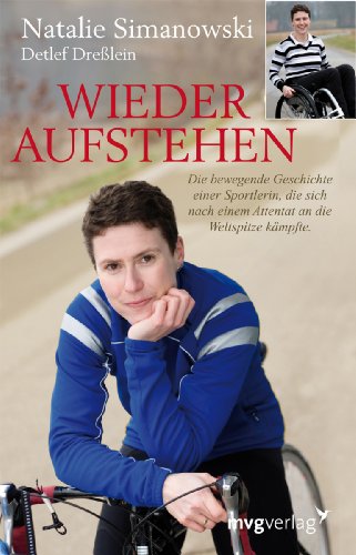 Stock image for Wieder Aufstehen: Die bewegende Geschichte einer Sportlerin, die sich nach einem Attentat an die Weltspitze kmpfte for sale by medimops