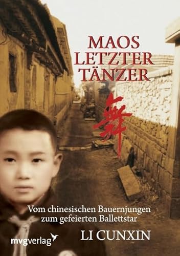 Beispielbild fr Maos letzter Tnzer: Vom Chinesischen Bauernjungen Zum Gefeierten Ballettstar zum Verkauf von medimops