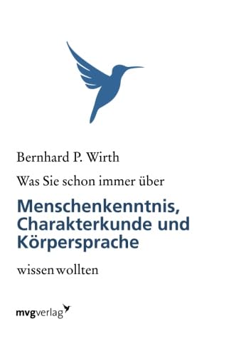 Stock image for Was Sie schon immer ber Menschenkenntnis, Krpersprache und Charakterkunde wissen wollten (German Edition) for sale by GF Books, Inc.