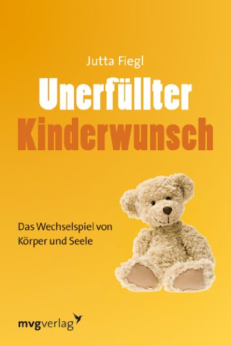 Stock image for Unerfllter Kinderwunsch: Das Wechselspiel von Krper und Seele for sale by medimops