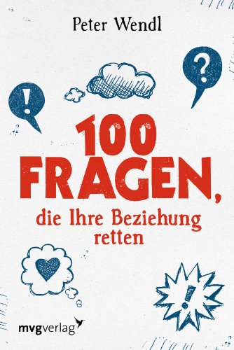 Stock image for 100 Fragen, die Ihre Beziehung retten for sale by Green Street Books