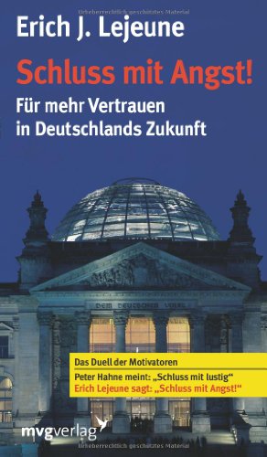 Beispielbild fr Schluss mit Angst: Fr Mehr Vertrauen In Deutschlands Zukunft zum Verkauf von medimops