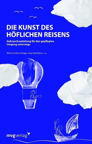 9783868824636: Knigge, M: Kunst des hflichen Reisens