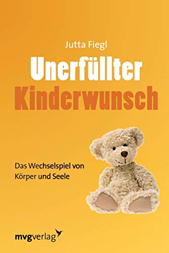 Stock image for Unerfllter Kinderwunsch: Das Wechselspiel Von Krper Und Seele for sale by medimops
