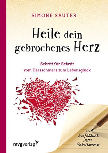 Imagen de archivo de Heile dein gebrochenes Herz -Language: german a la venta por GreatBookPrices