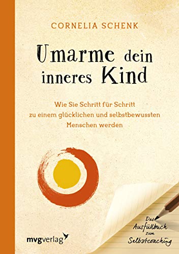 Imagen de archivo de Umarme dein inneres Kind -Language: german a la venta por GreatBookPrices