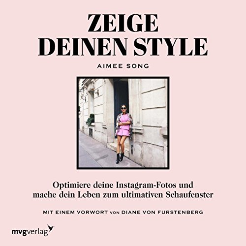 Beispielbild fr Zeige deinen Style: Optimiere deine Instagram-Fotos und mache dein Leben zum ultimativen Schaufenster zum Verkauf von medimops