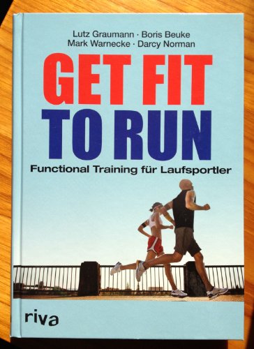 9783868830545: Get Fit to Run. Functional Training fr Laufsportler