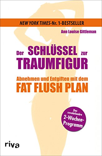 Beispielbild fr Der Schlssel zur Traumfigur: Abnehmen und entgiften mit dem Fat Flush Plan zum Verkauf von medimops