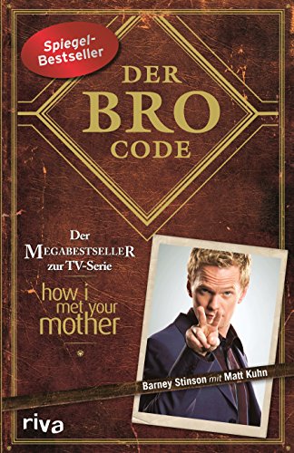 9783868830910: Der Bro Code: Das Buch zur TV-Serie "How I met your Mother"