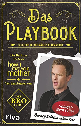 Das Playbook. [Spielend leicht Mädels klarmachen].