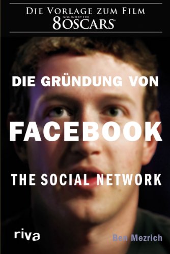 Beispielbild fr Die Grndung von Facebook: The social network zum Verkauf von medimops