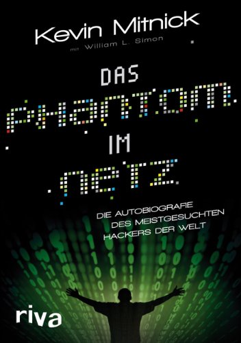 Beispielbild fr Das Phantom im Netz: Die Autobiographie des meistgesuchten Hackers der Welt zum Verkauf von medimops