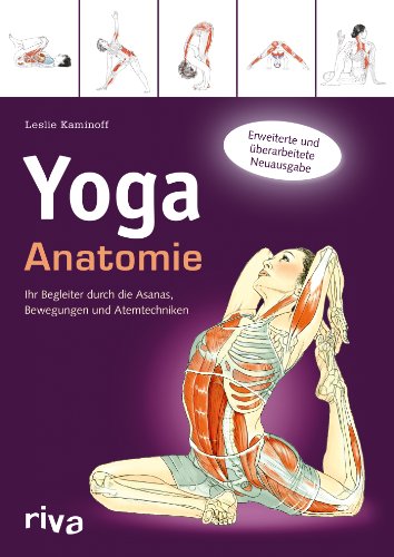 9783868832327: Yoga-Anatomie: Ihr Begleiter durch die Asanas, Bewegungen und Atemtechniken