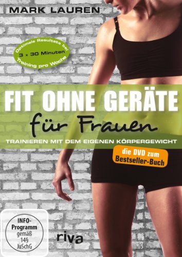 Imagen de archivo de Fit Ohne Gerte Fr Frauen, 1 Dvd: Trainieren Mit Dem Eigenen Krpergewicht - Die Dvd Zum Buch. 3 Hochintensive Workouts. 80 Min. a la venta por Revaluation Books