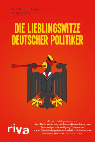 Imagen de archivo de Die Lieblingswitze deutscher Politiker a la venta por Leserstrahl  (Preise inkl. MwSt.)