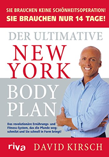 Stock image for Der Ultimative New York Body Plan: Das revolutionre Ernhrungs - und Fitness-System for sale by medimops