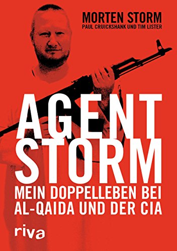 9783868835359: Agent Storm: Mein Doppelleben bei Al-Qaida und der CIA