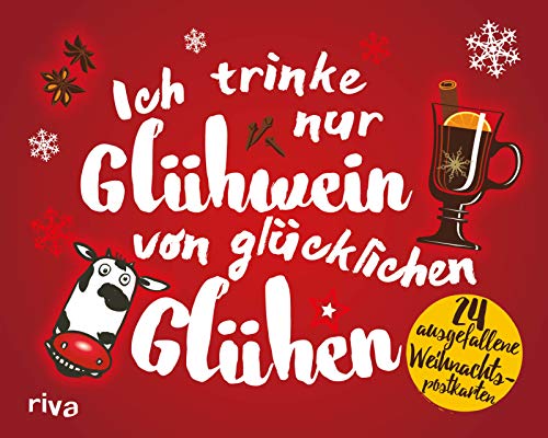 Beispielbild fr Ich trinke nur Glhwein von glcklichen Glhen: 24 ausgefallene Weihnachtspostkarten zum Verkauf von medimops