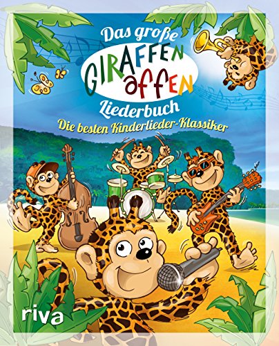 Das große Giraffenaffen-Liederbuch : Die besten Kinderlieder-Klassiker - Unknown