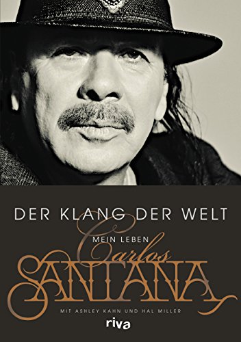 Der Klang der Welt : Mein Leben - Carlos Santana