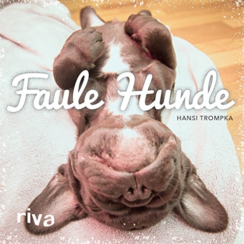 Stock image for Faule Hunde for sale by MusicMagpie