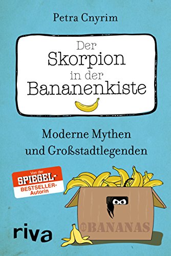9783868836783: Der Skorpion in der Bananenkiste: Moderne Mythen und Grostadtlegenden