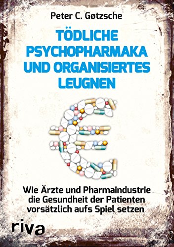 Stock image for Tdliche Psychopharmaka und organisiertes Leugnen -Language: german for sale by GreatBookPrices