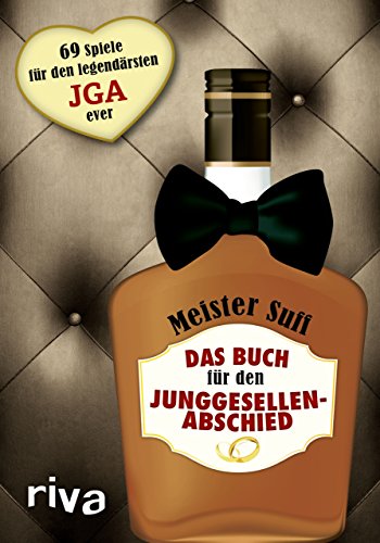 Stock image for Das Buch fr den Junggesellenabschied: 69 Spiele fr den legendrsten JGA ever for sale by medimops