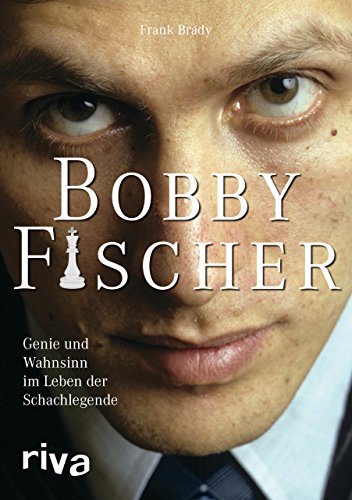 Beispielbild fr Bobby Fischer: Genie und Wahnsinn im Leben der Schachlegende zum Verkauf von medimops