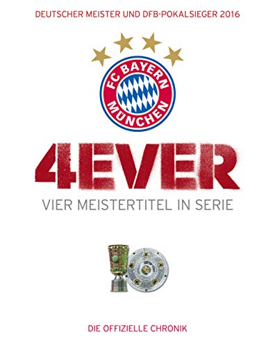 9783868839050: Khne-Hellmessen, U: FC Bayern Mnchen: 4ever