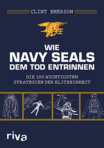 Stock image for Wie Navy SEALS dem Tod entrinnen -Language: german for sale by GreatBookPrices