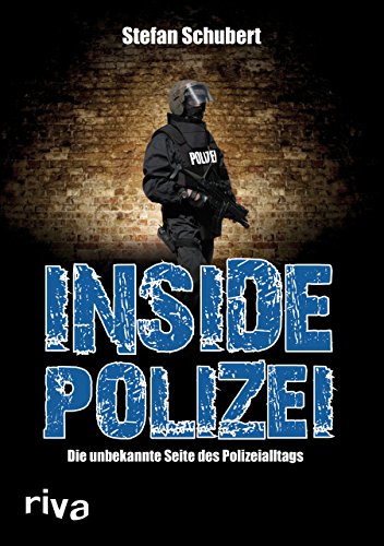 9783868839173: Inside Polizei: Die unbekannte Seite des Polizeialltags