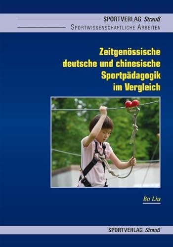 Stock image for Zeitgenssische deutsche und chinesische Sportpdagogik im Vergleich: Ausgewhlte Beispiele for sale by medimops
