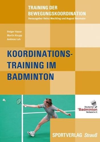 Stock image for Koordinationstraining im Badminton for sale by medimops